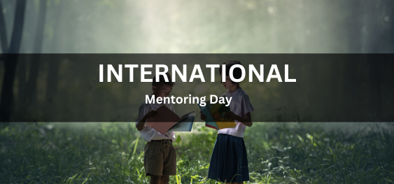 International Mentoring Day[अंतर्राष्ट्रीय परामर्श दिवस]